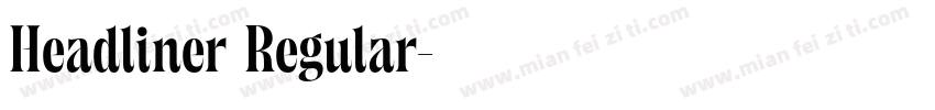 Headliner Regular字体转换